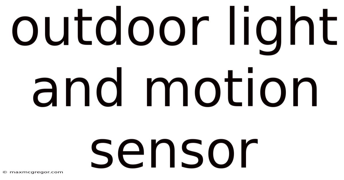 Outdoor Light And Motion Sensor