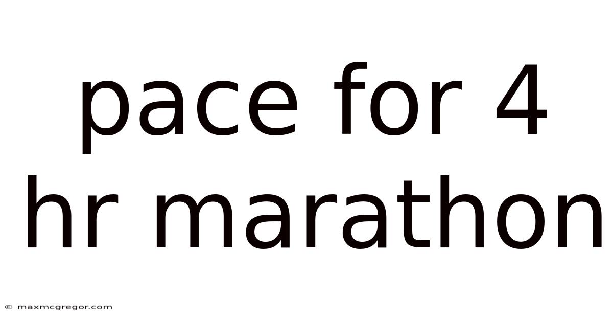 Pace For 4 Hr Marathon