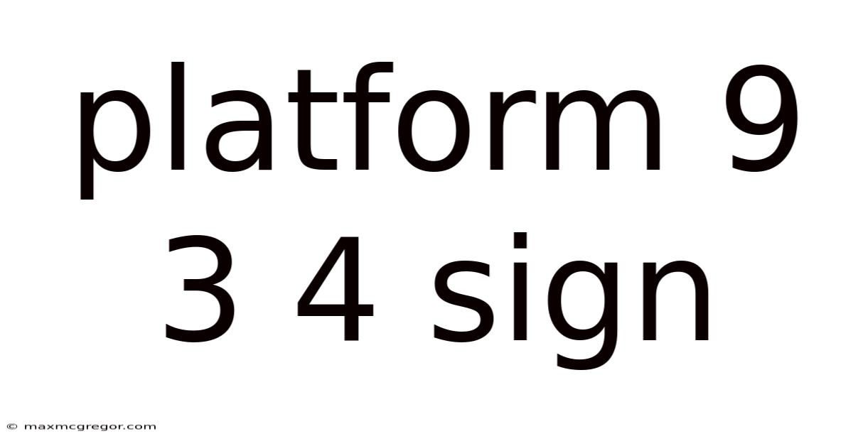Platform 9 3 4 Sign