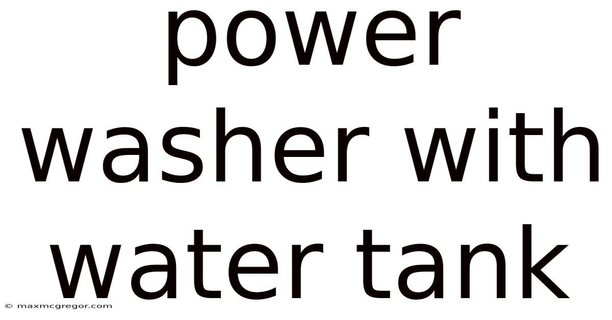 Power Washer With Water Tank
