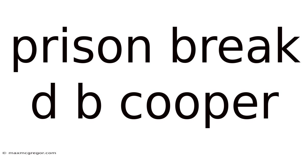 Prison Break D B Cooper