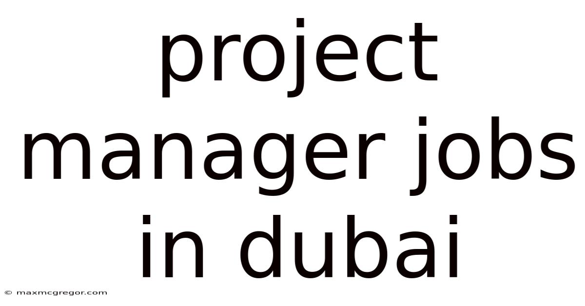 Project Manager Jobs In Dubai