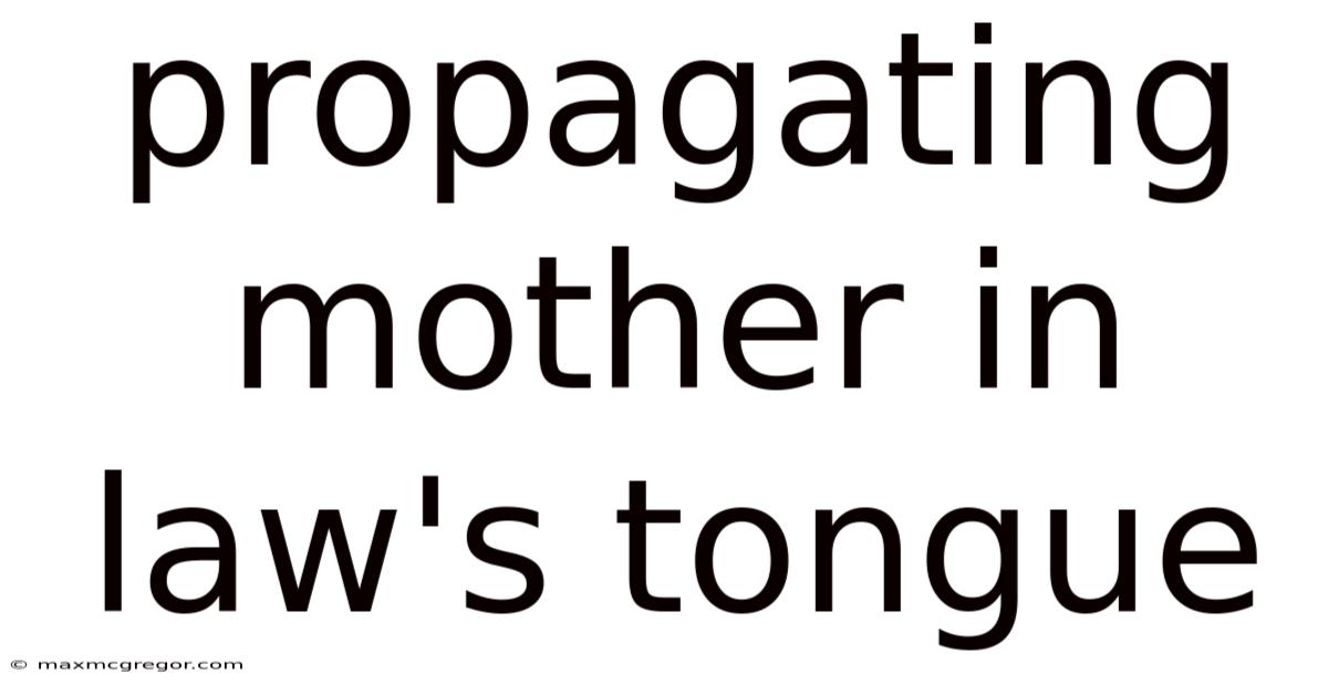 Propagating Mother In Law's Tongue
