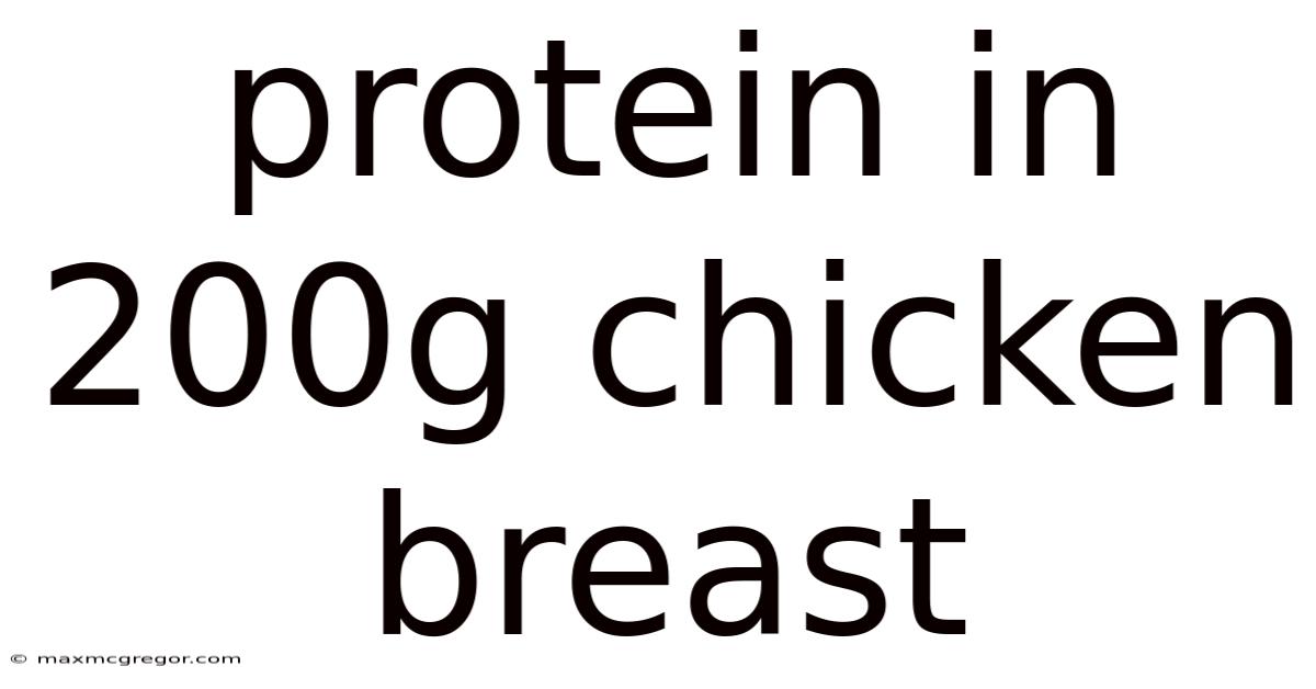 Protein In 200g Chicken Breast