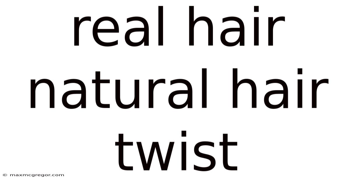 Real Hair Natural Hair Twist