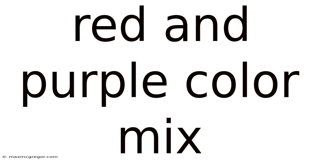 Red And Purple Color Mix