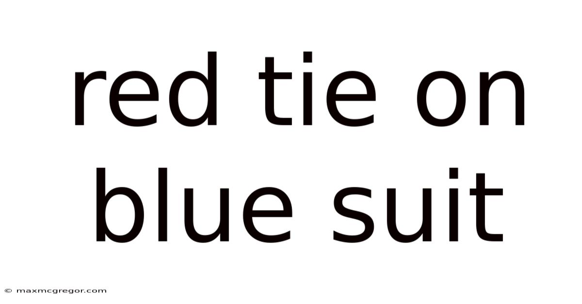 Red Tie On Blue Suit