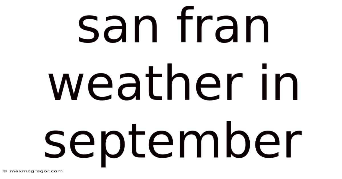 San Fran Weather In September