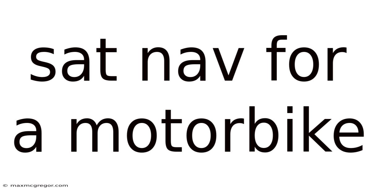 Sat Nav For A Motorbike