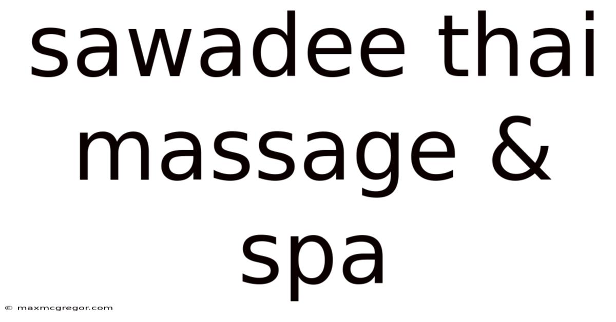 Sawadee Thai Massage & Spa