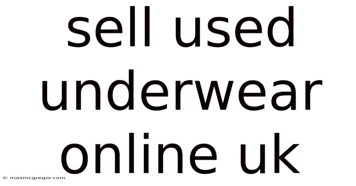 Sell Used Underwear Online Uk