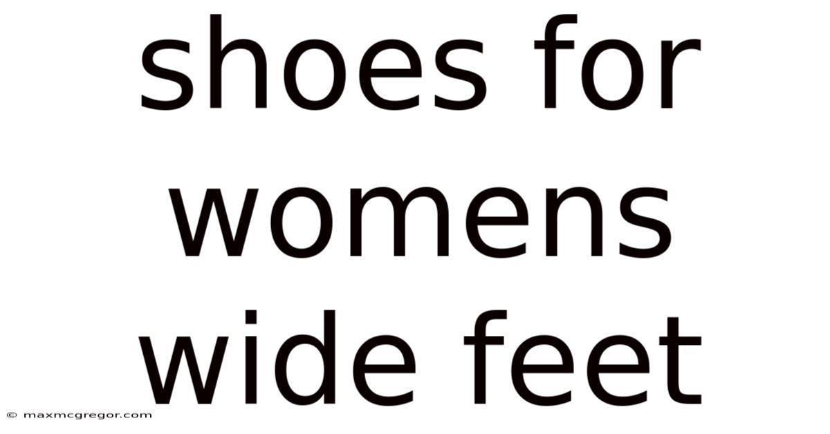 Shoes For Womens Wide Feet