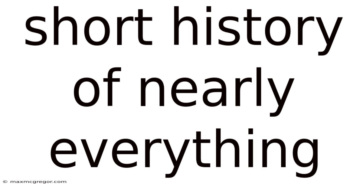 Short History Of Nearly Everything
