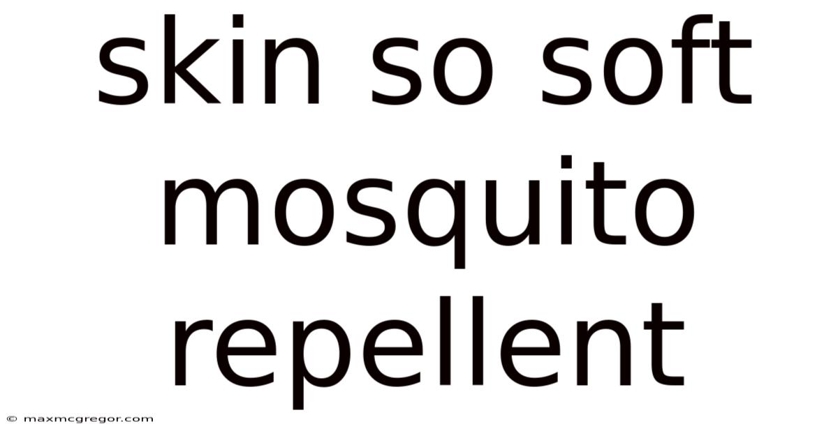 Skin So Soft Mosquito Repellent