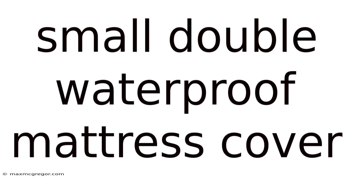 Small Double Waterproof Mattress Cover