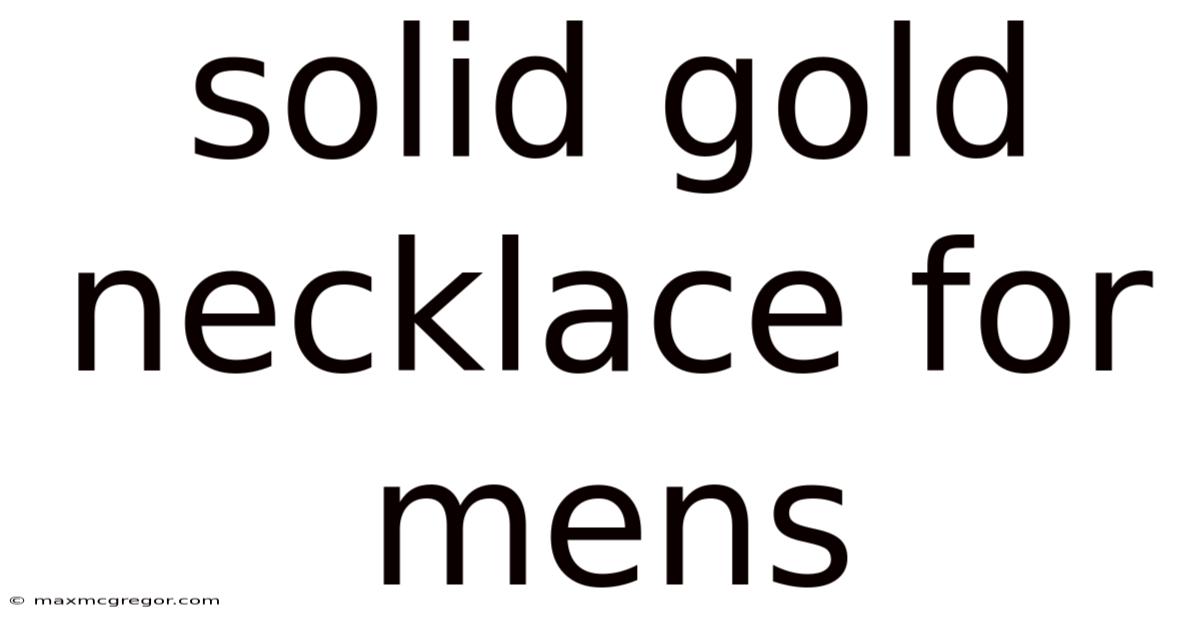 Solid Gold Necklace For Mens