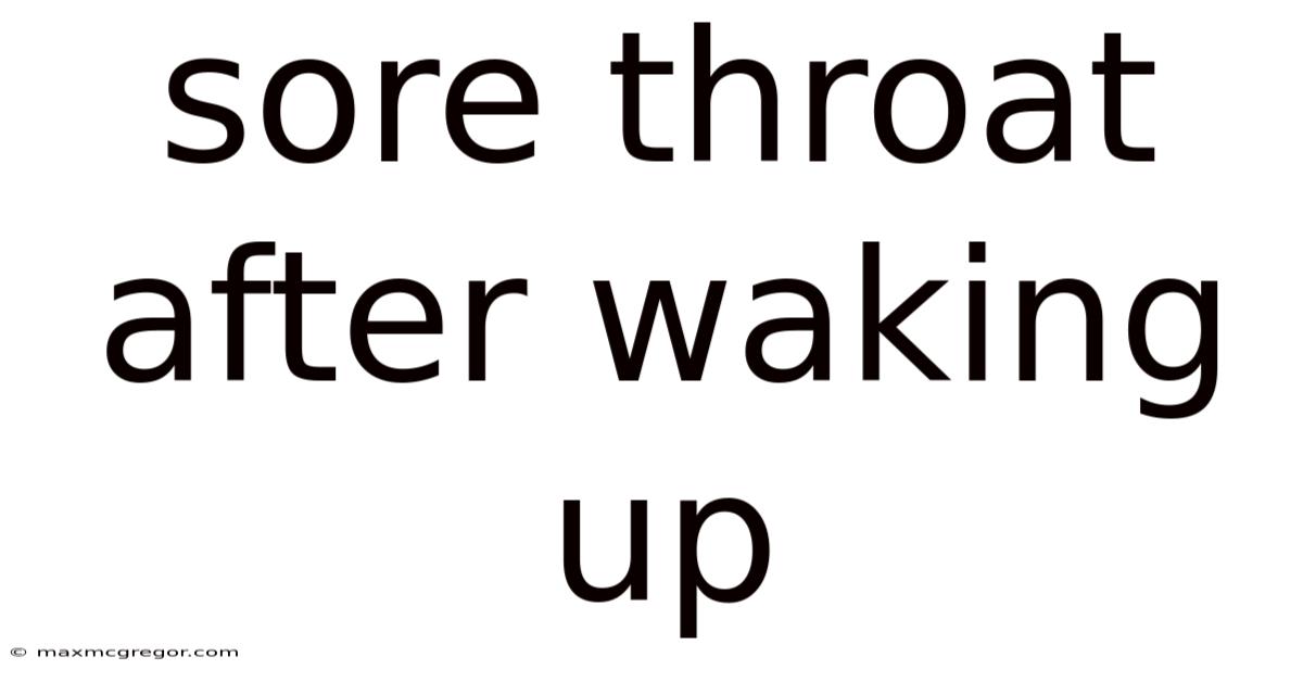 Sore Throat After Waking Up