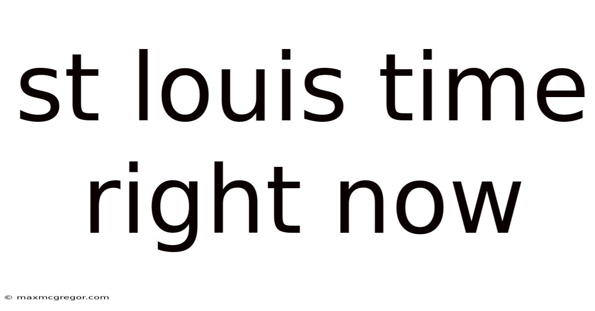 St Louis Time Right Now