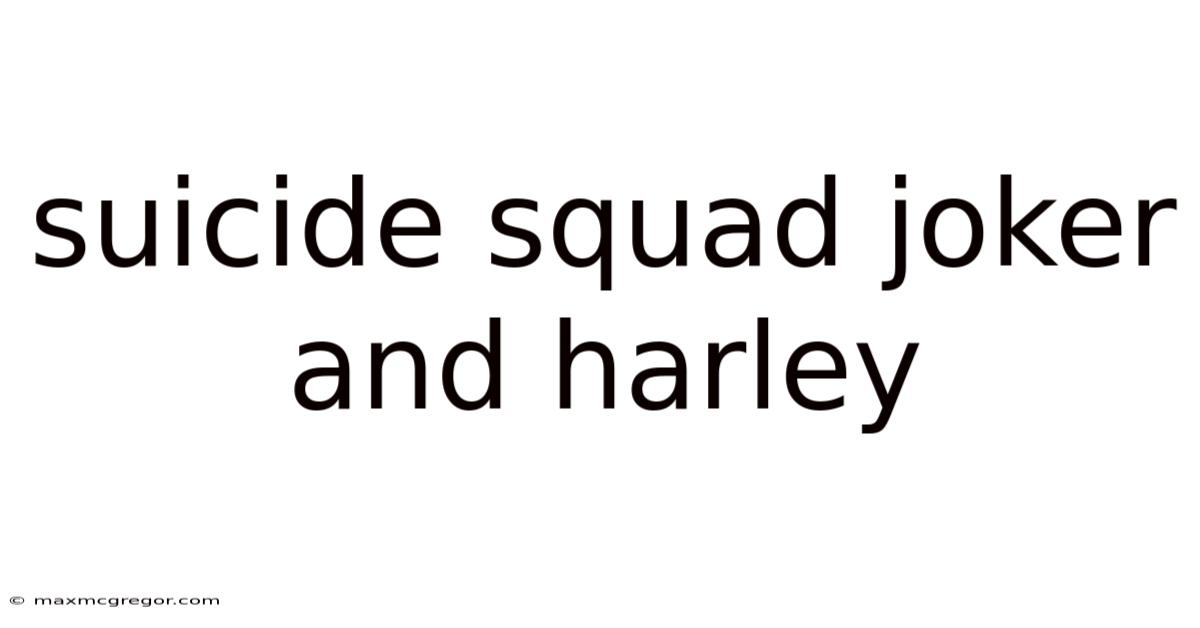 Suicide Squad Joker And Harley