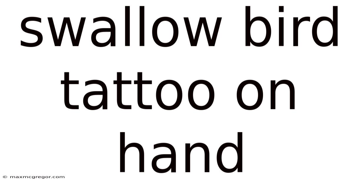 Swallow Bird Tattoo On Hand