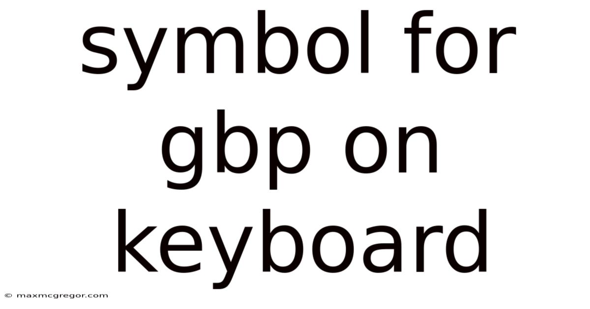 Symbol For Gbp On Keyboard