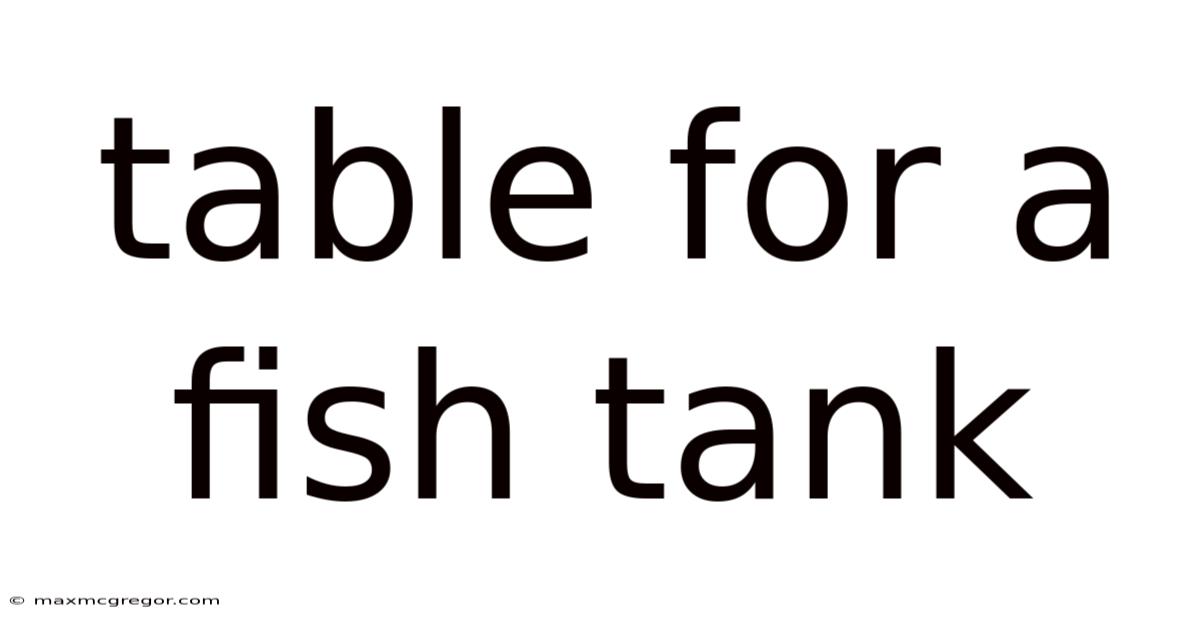 Table For A Fish Tank