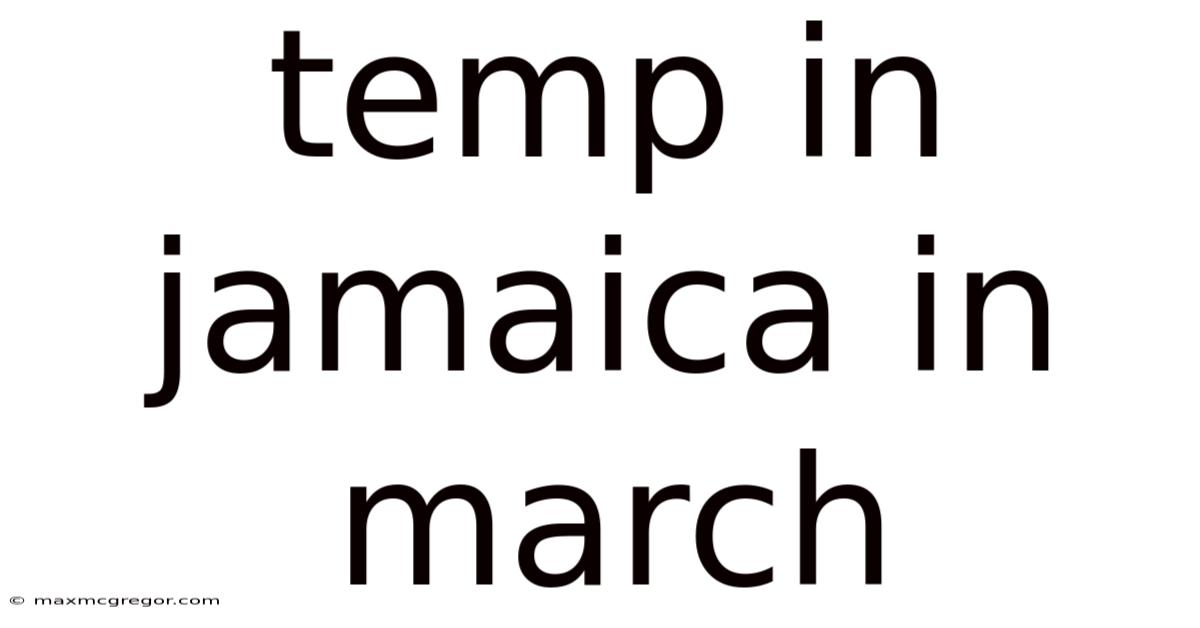 Temp In Jamaica In March