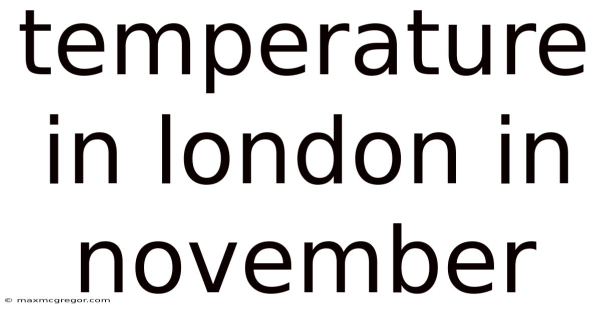Temperature In London In November