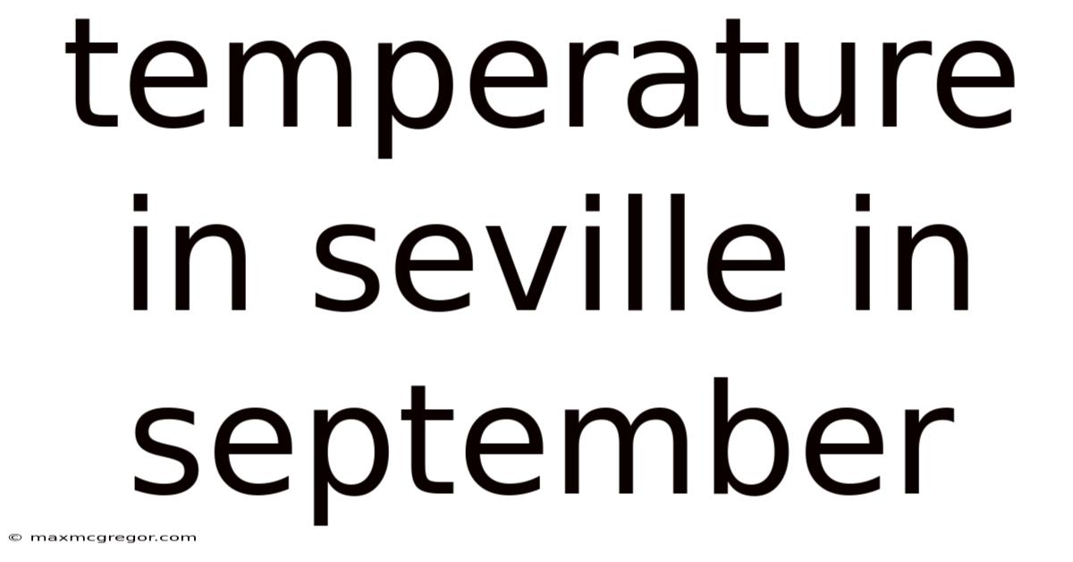 Temperature In Seville In September