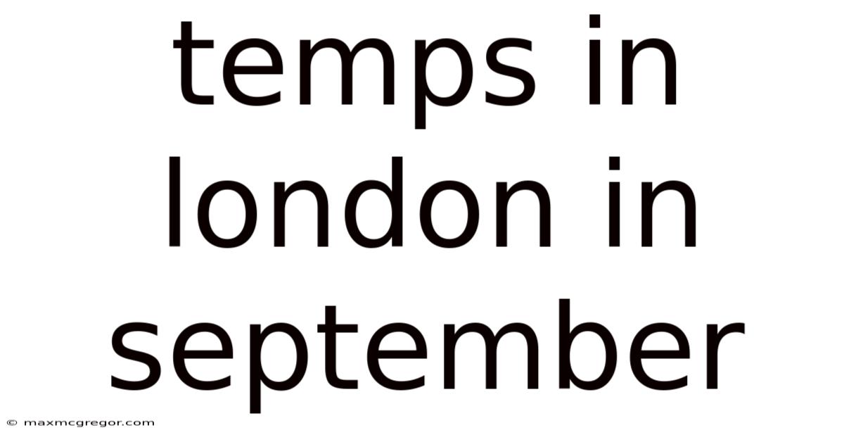 Temps In London In September