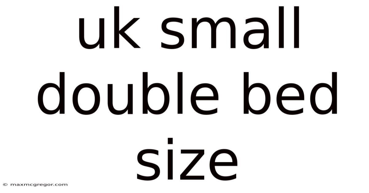 Uk Small Double Bed Size