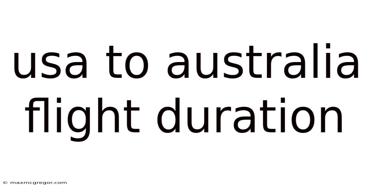 Usa To Australia Flight Duration