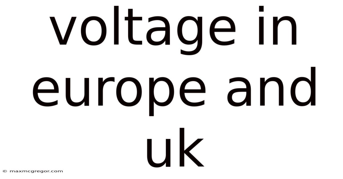 Voltage In Europe And Uk