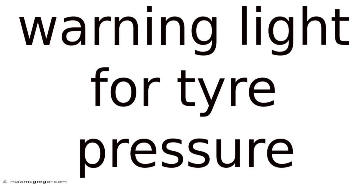 Warning Light For Tyre Pressure