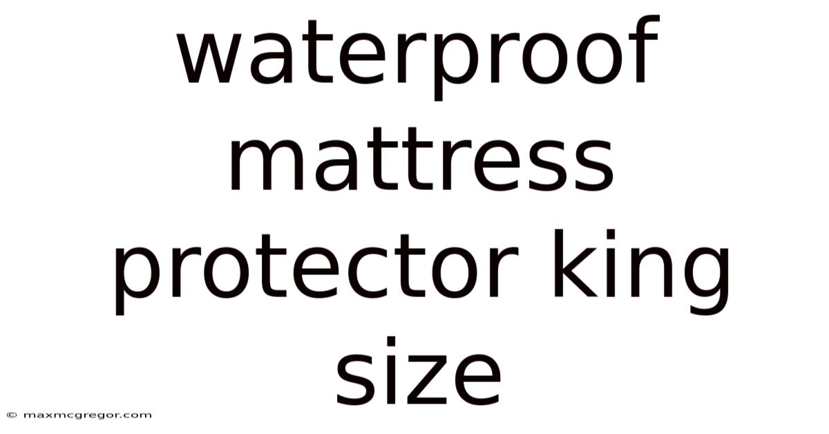 Waterproof Mattress Protector King Size