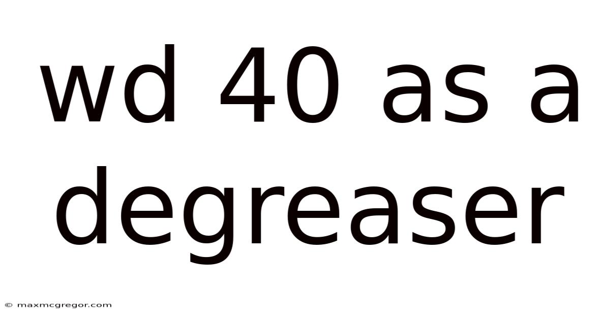 Wd 40 As A Degreaser