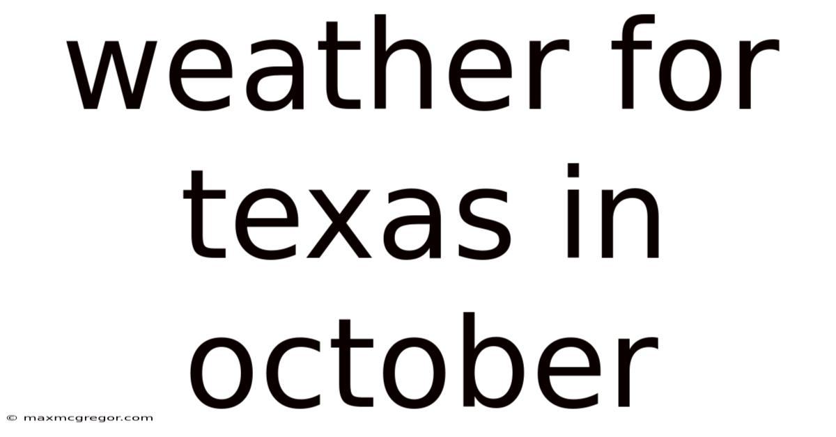 Weather For Texas In October