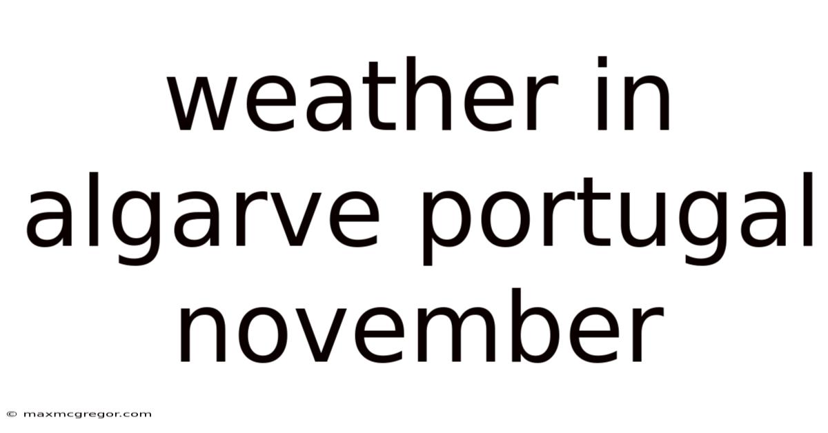 Weather In Algarve Portugal November