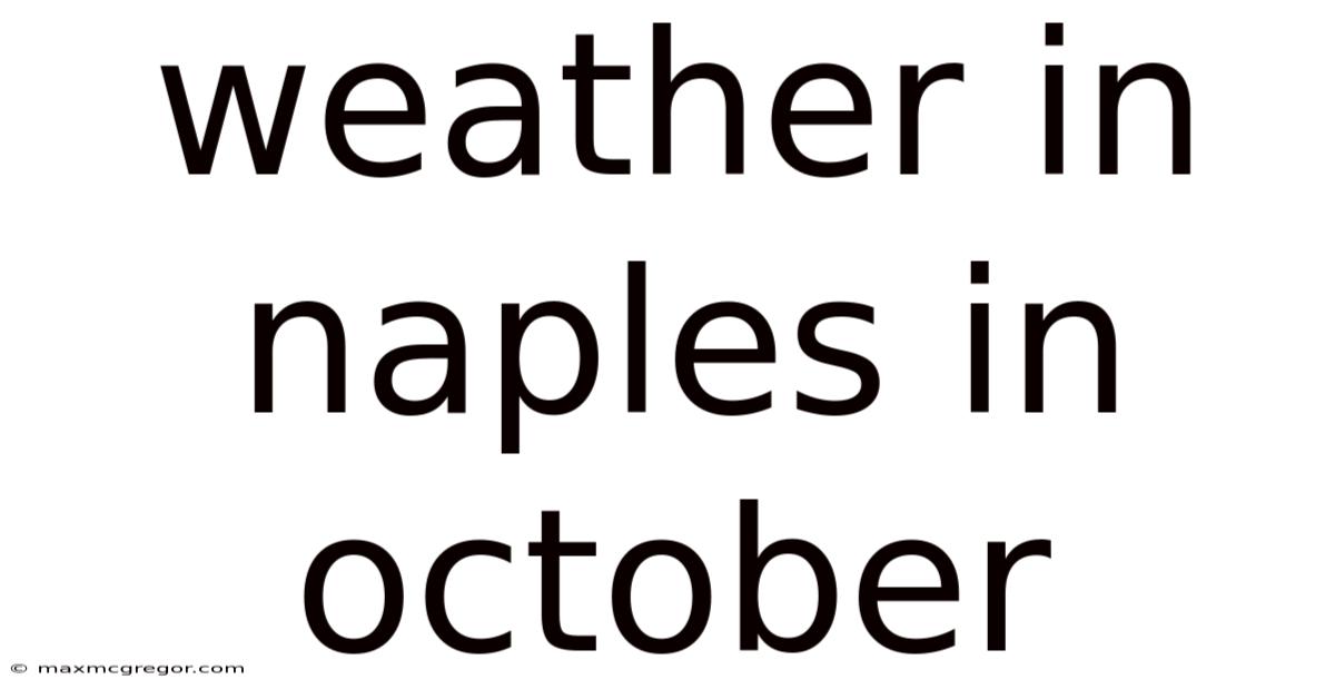 Weather In Naples In October