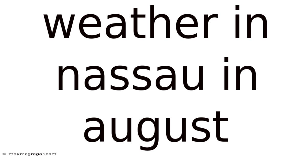 Weather In Nassau In August