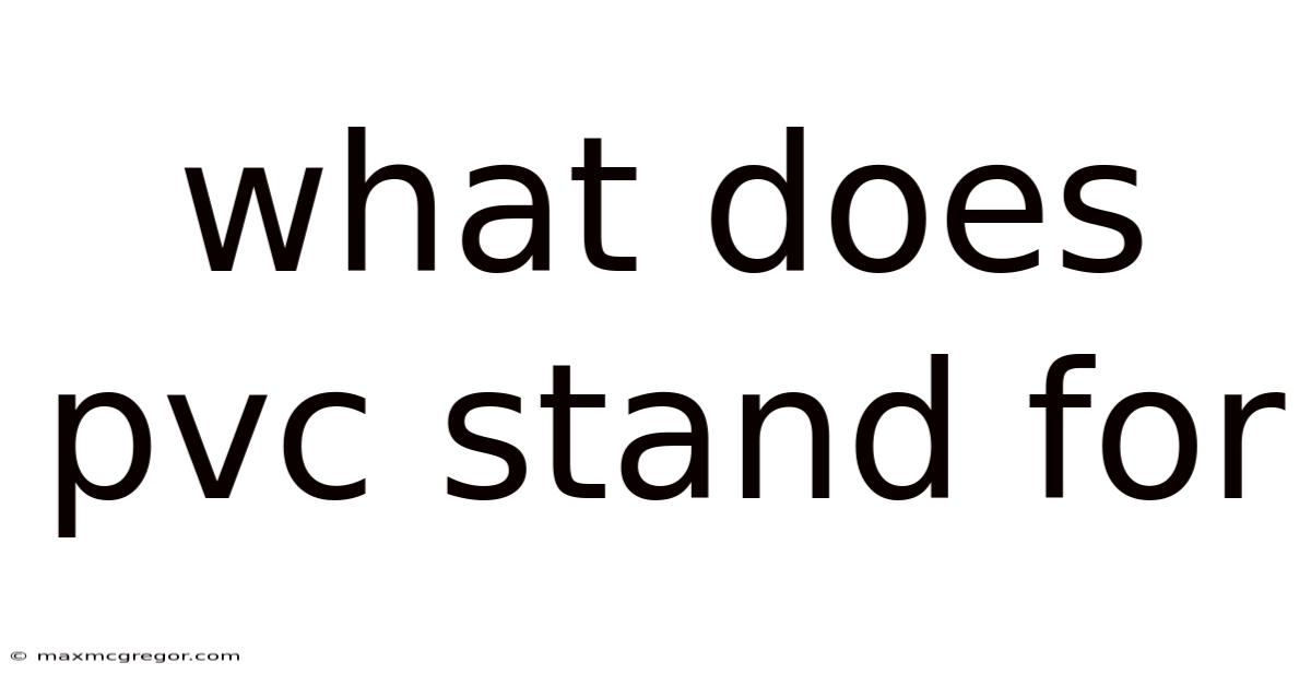 What Does Pvc Stand For
