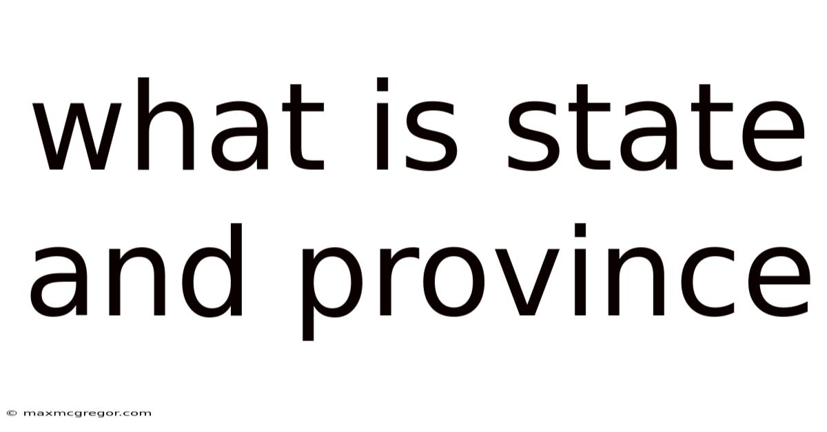 What Is State And Province