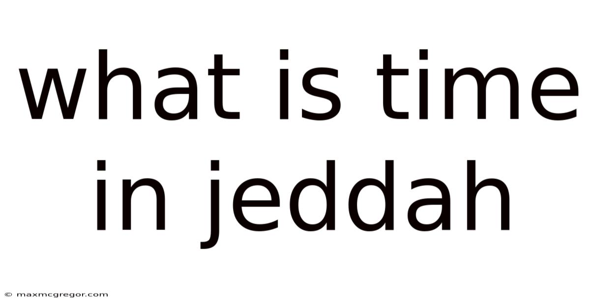 What Is Time In Jeddah