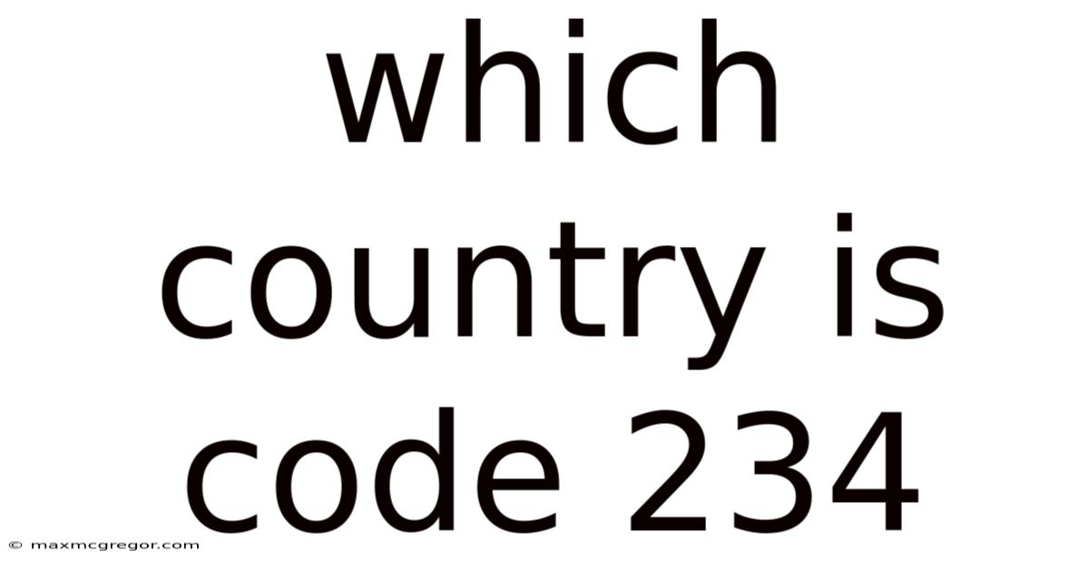 Which Country Is Code 234