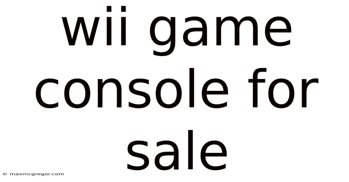 Wii Game Console For Sale