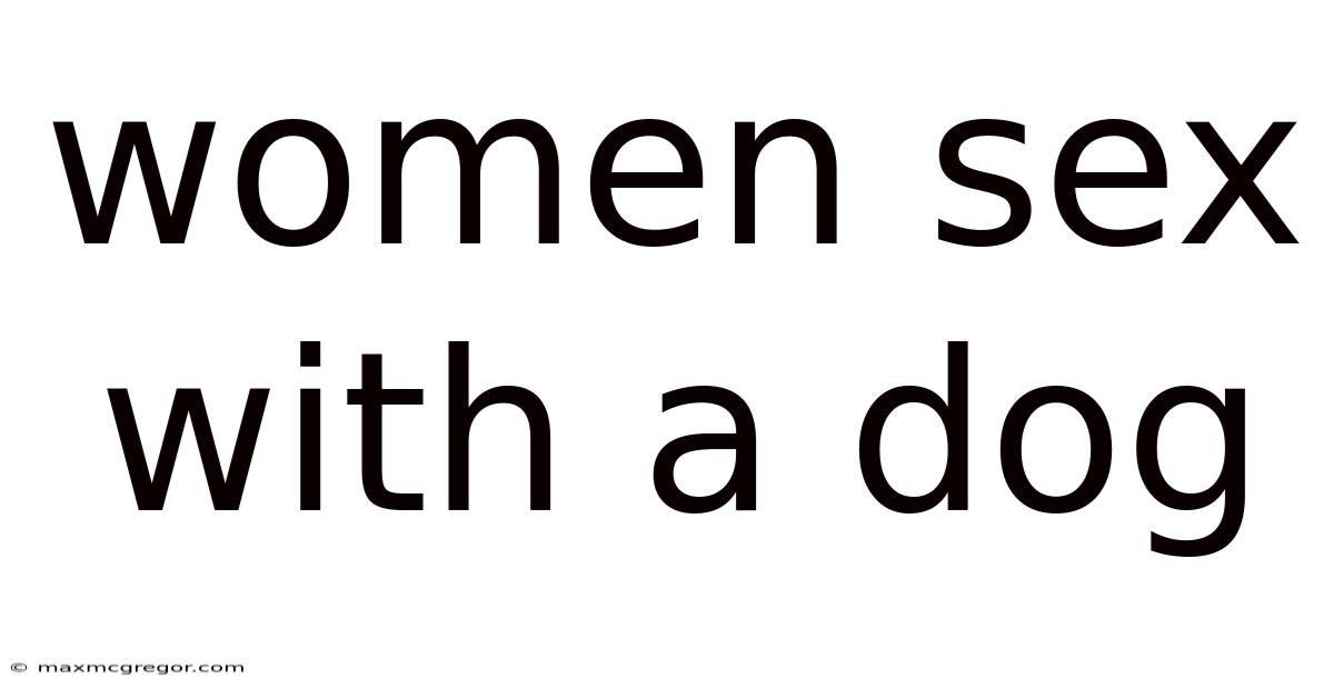 Women Sex With A Dog