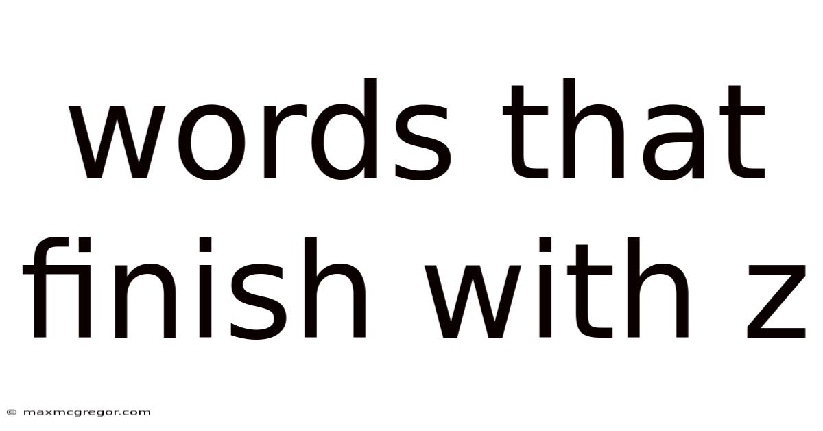 Words That Finish With Z