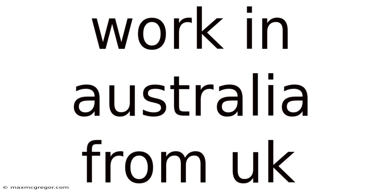 Work In Australia From Uk