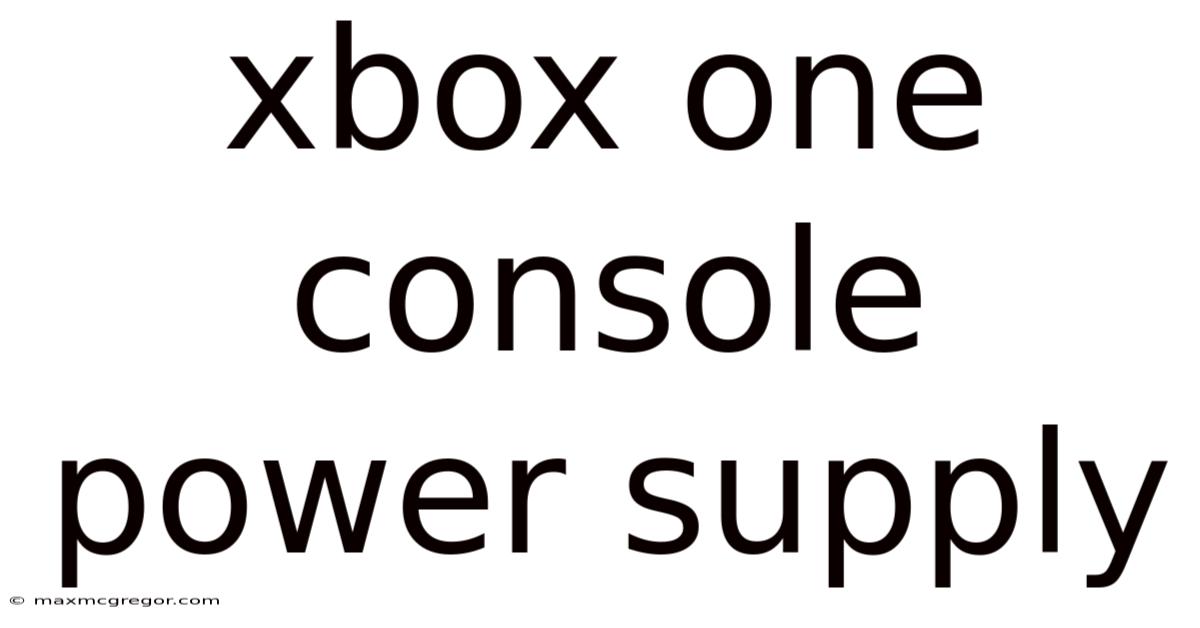 Xbox One Console Power Supply